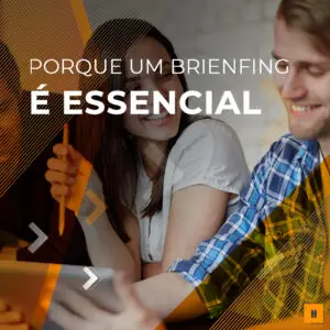 Leia mais sobre o artigo Porque um Brienfing é essencial